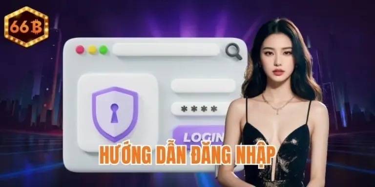 3 bước đăng nhập nhanh nhất tại 66B